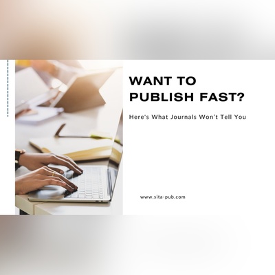 Want to Publish Fast? Here's What Journals Won’t Tell You
