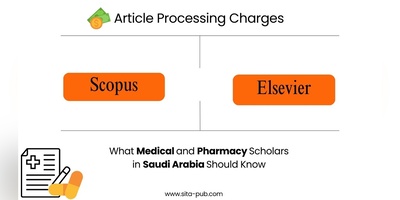 Scopus Journals and Article Processing Charges: What Medical and Pharmacy Scholars in Saudi Arabia Should Know