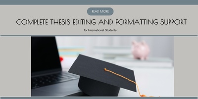 Complete Thesis Editing and Formatting Support for International Students
