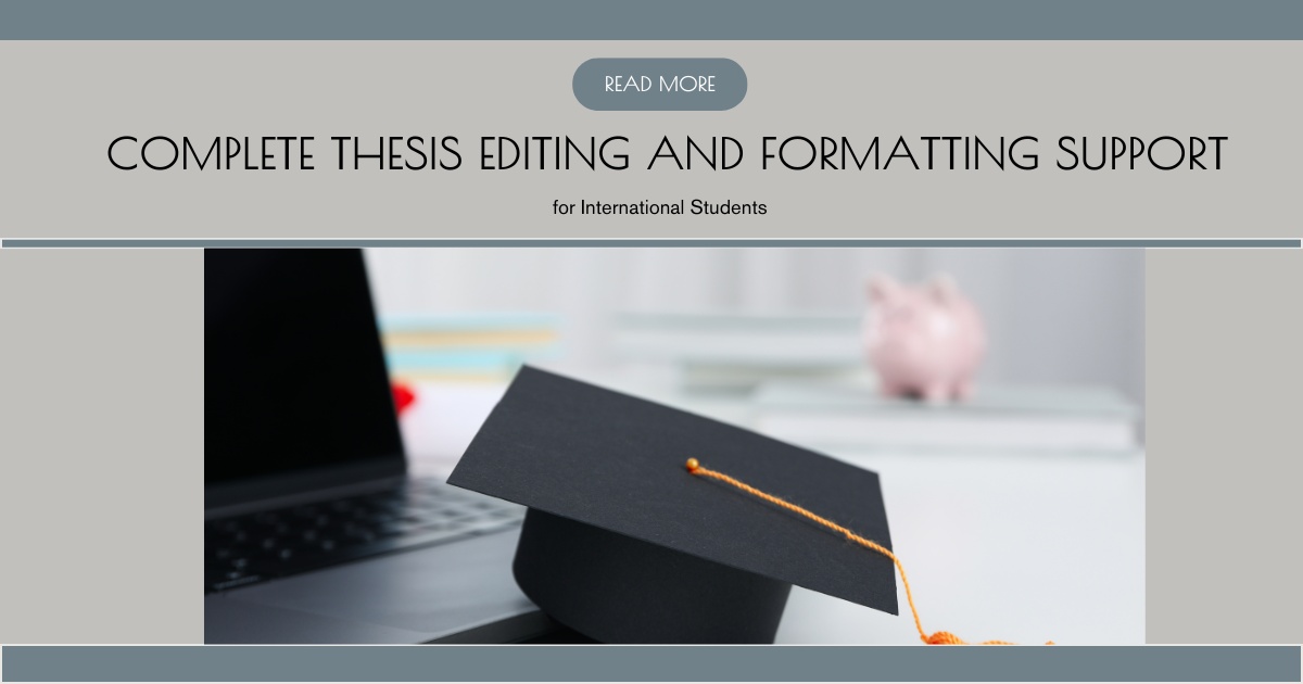 Complete Thesis Editing and Formatting Support for International Students