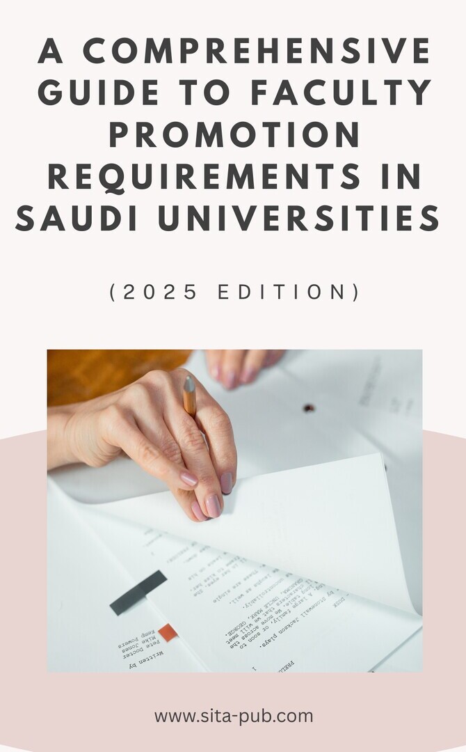 A Comprehensive Guide to Faculty Promotion Requirements in Saudi Universities (2025 Edition)