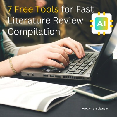 7 Free Tools for Fast Literature Review Compilation