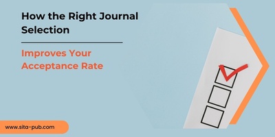 How the Right Journal Selection Improves Your Acceptance Rate