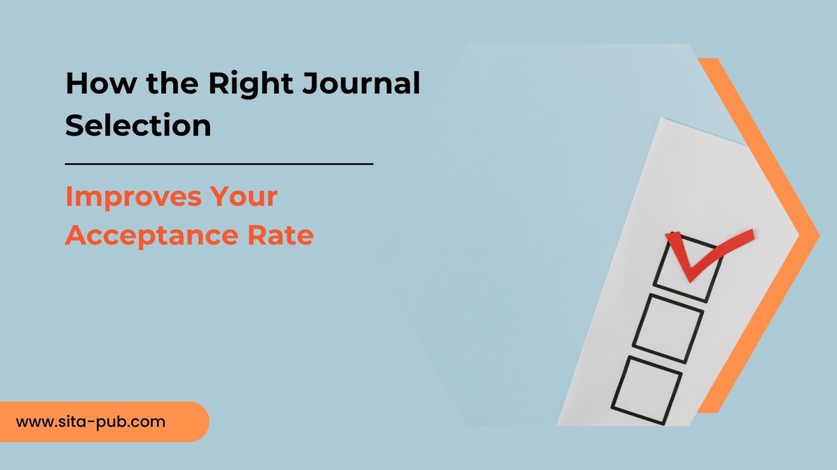 How the Right Journal Selection Improves Your Acceptance Rate