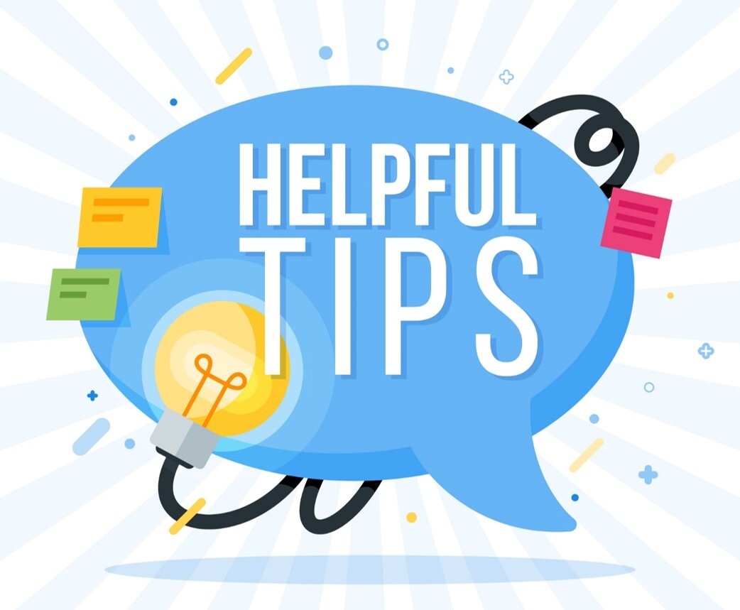 Helpful tips