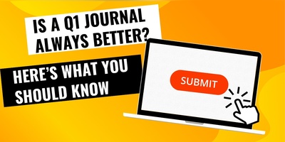 Is a Q1 Journal Always Better? Here’s What You Should Know