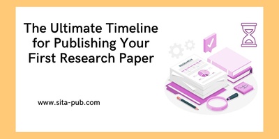 The Ultimate Timeline for Publishing Your First Research Paper