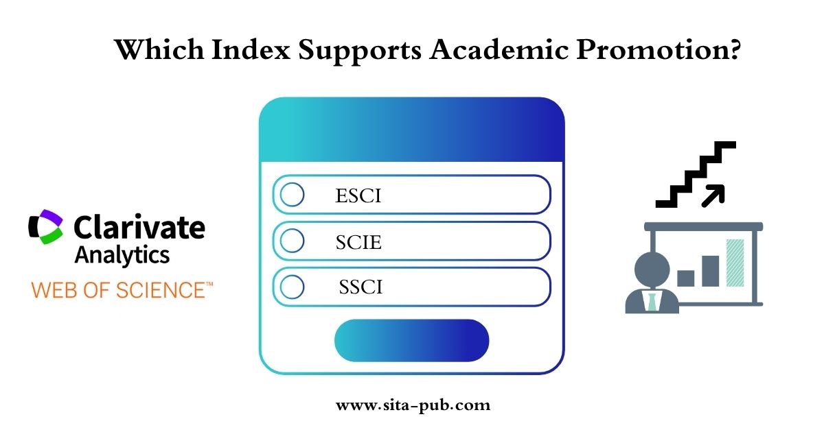 ESCI vs SCIE vs SSCI: Which Index Supports Academic Promotion?