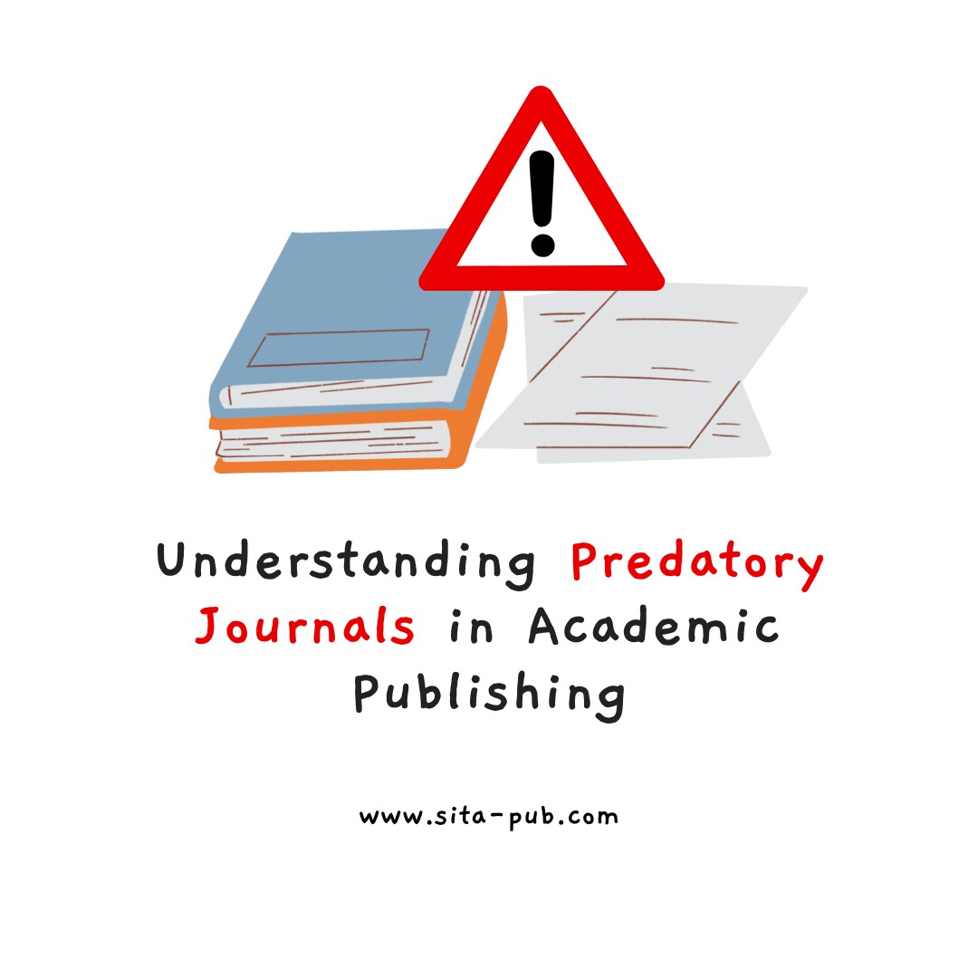 Understanding Predatory Journals in Academic Publishing