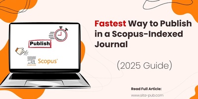 Fastest Way to Publish in a Scopus-Indexed Journal (2025 Guide)