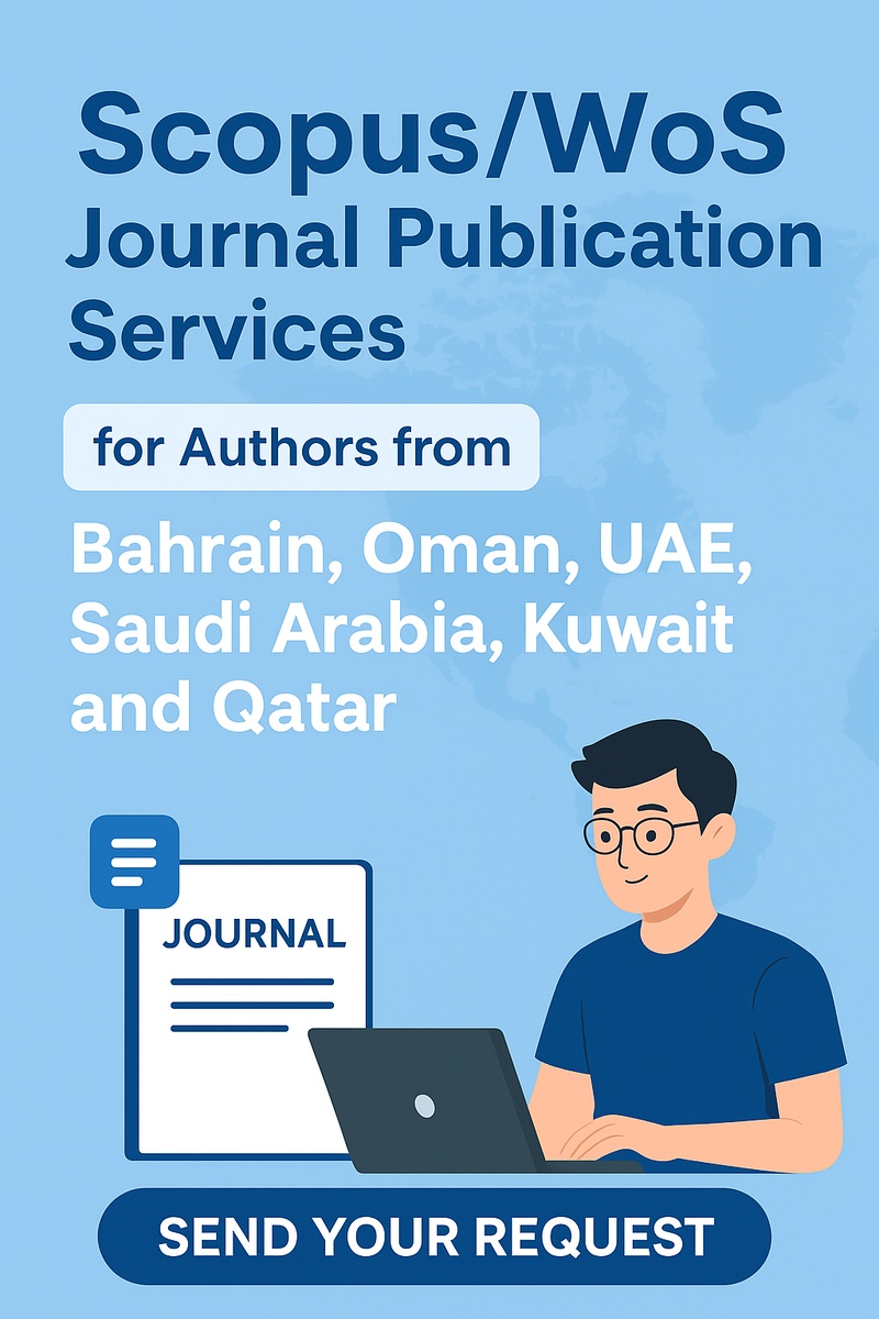 Scopus/WoS Journal Publication Services for Authors from Bahrain, Oman, UAE, Saudi Arabia, Kuwait, and Qatar