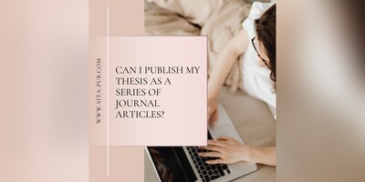 Can I publish my thesis as a series of journal articles?