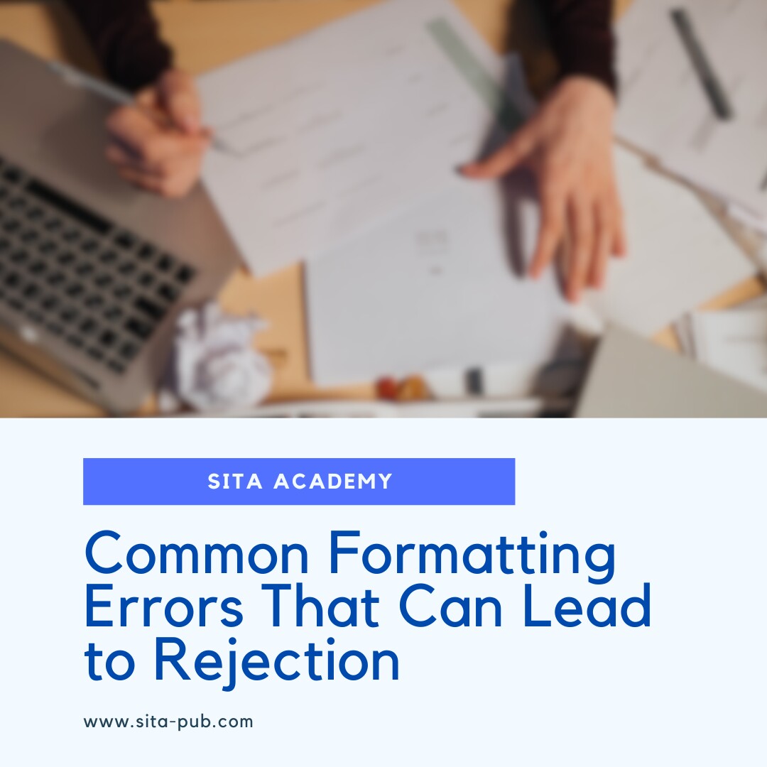 Common Formatting Errors That Can Lead to Rejection