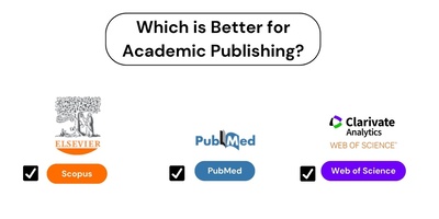 Scopus, WoS, or PubMed: Which is Better for Academic Publishing?