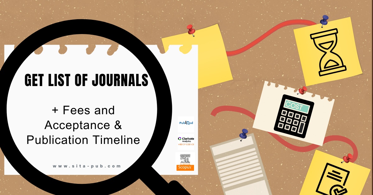 Get List of Journals + Fees and Acceptance and Publication Timeline