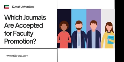 Which Journals Are Accepted for Faculty Promotion in Kuwait?