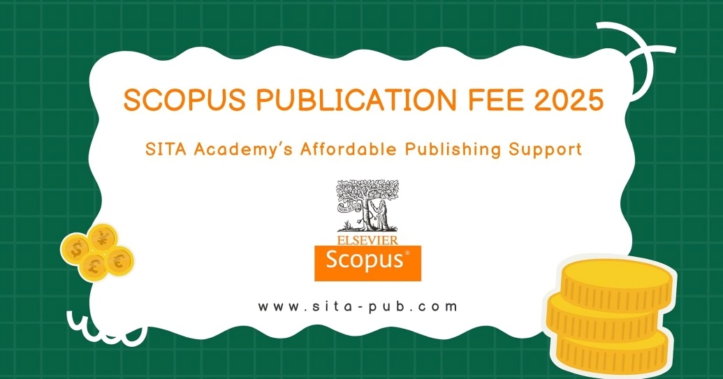 Scopus Publication Fee 2025 – SITA Academy’s Affordable Publishing Support