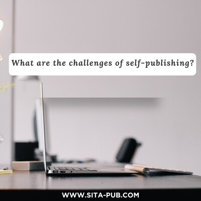 What are the challenges of self-publishing?