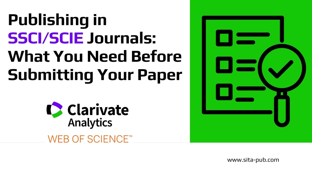 Publishing in SSCI/SCIE Journals: What You Need Before Submitting Your Paper