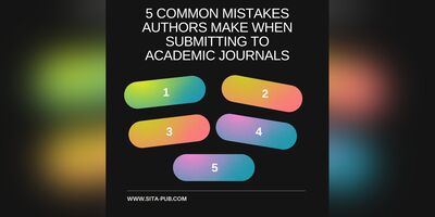 5 Common Mistakes Authors Make When Submitting to Academic Journals
