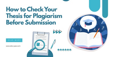 How to Check Your Thesis for Plagiarism Before Submission