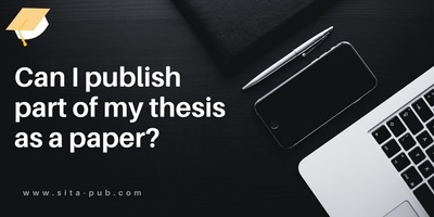 Can I publish part of my thesis as a paper?