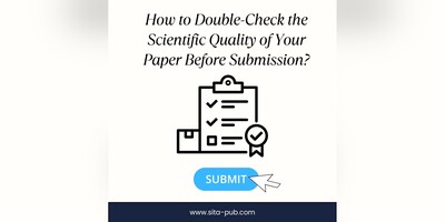 How to Double-Check the Scientific Quality of Your Paper Before Submission?