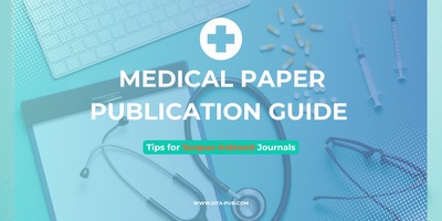 Medical Paper Publication Guide: Tips for Scopus-Indexed Journals