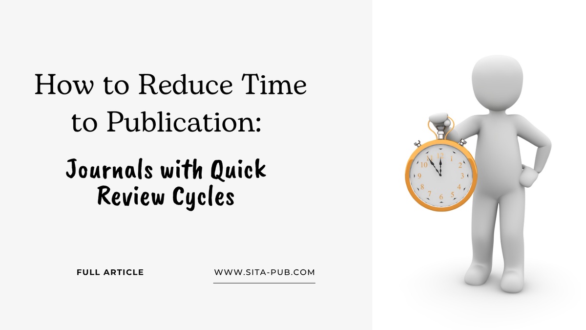 How to Reduce Time to Publication: Journals with Quick Review Cycles