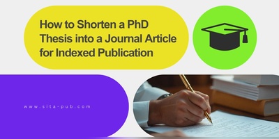 How to Shorten a PhD Thesis into a Journal Article for Indexed Publication