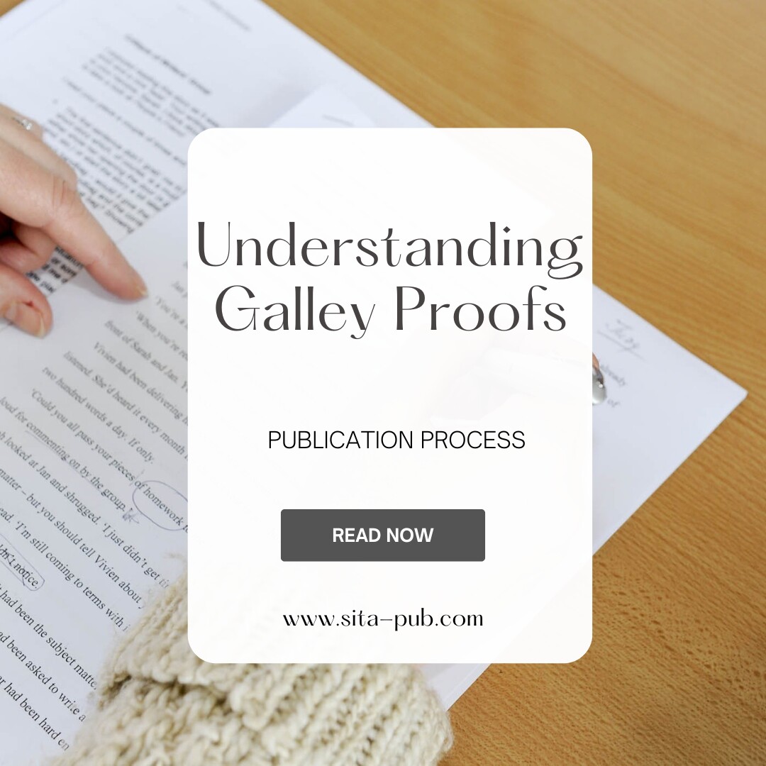 Understanding Galley Proofs | Publication Process