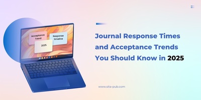 Journal Response Times and Acceptance Trends You Should Know in 2025