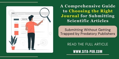 A Comprehensive Guide to Choosing the Right Journal for Submitting Scientific Articles