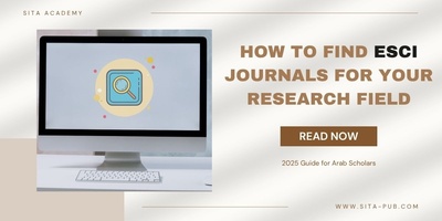 How to Find ESCI Journals for Your Research Field (2025 Guide for Arab Scholars)