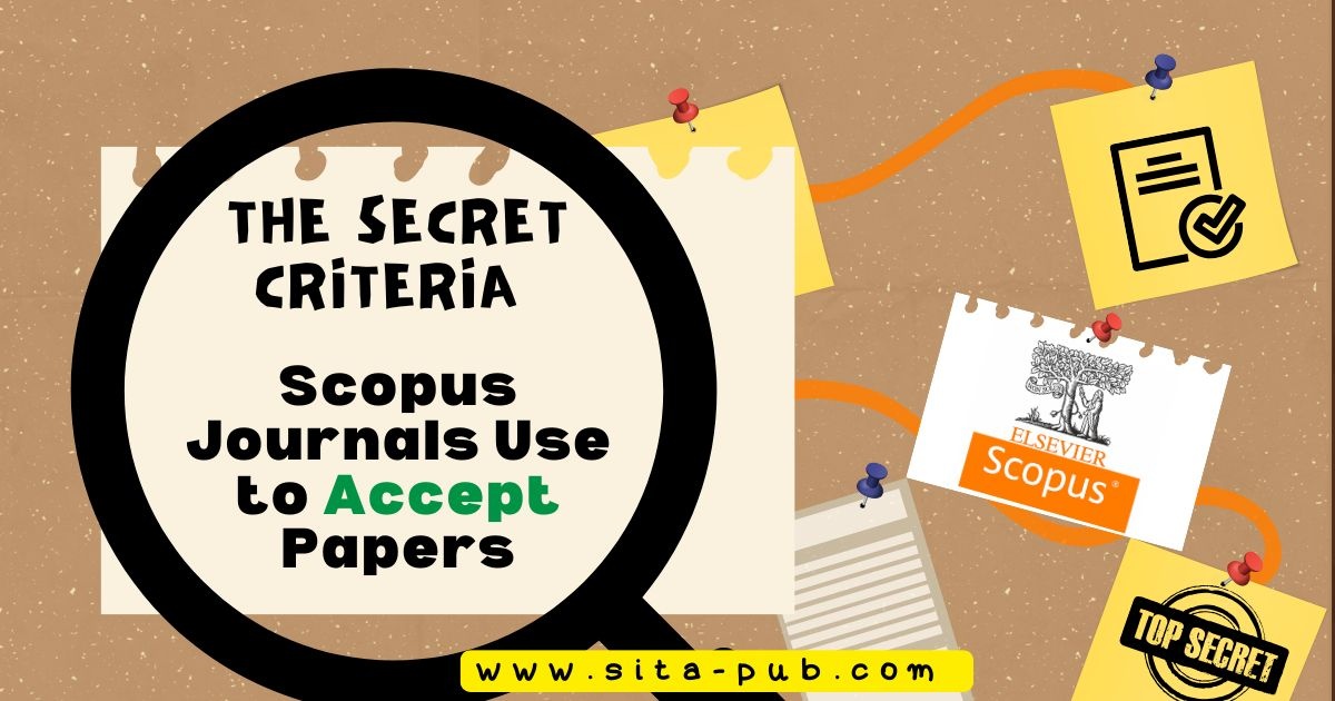The Secret Criteria Scopus Journals Use to Accept Papers