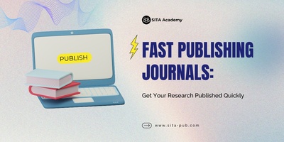 Fast Publishing Journals: Get Your Research Published Quickly