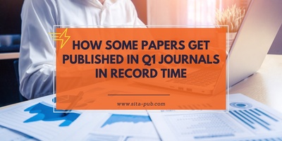 How Some Papers Get Published in Q1 Journals in Record Time