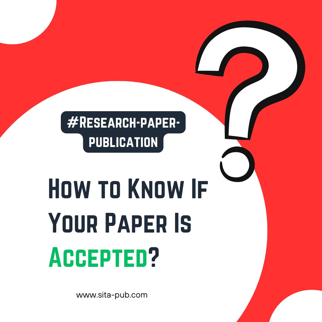 How to Know If Your Paper Is Accepted?