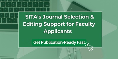 Get Publication-Ready Fast: SITA’s Journal Selection & Editing Support for Faculty Applicants