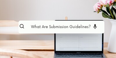 What Are Submission Guidelines?