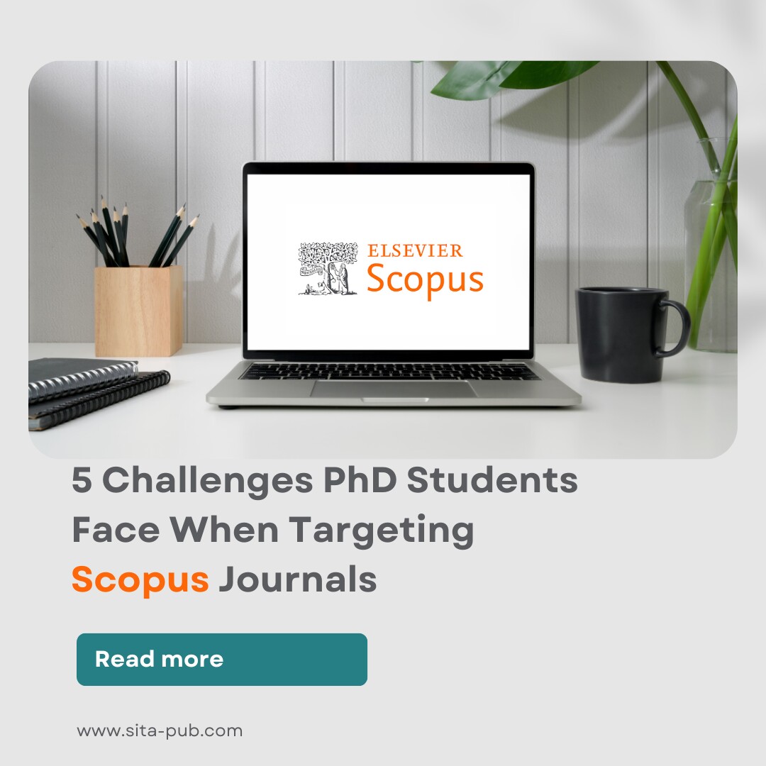 5 Challenges PhD Students Face When Targeting Scopus Journals