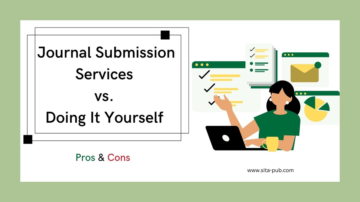Journal Submission Services vs. Doing It Yourself: Pros & Cons