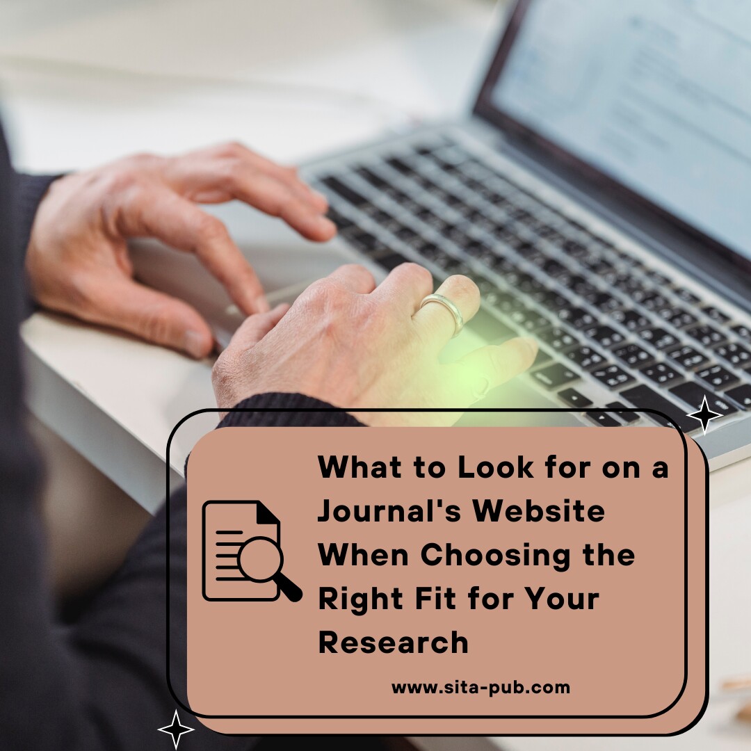 What to Look for on a Journal's Website When Choosing the Right Fit for Your Research