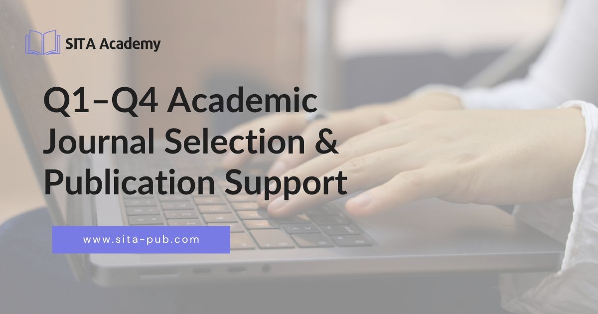 Q1–Q4 Academic Journal Selection & Publication Support