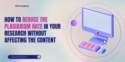 How to Reduce the Plagiarism Rate in Your Research Without Affecting the Content