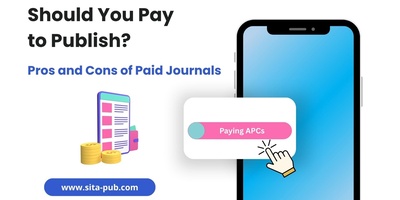 Should You Pay to Publish? Pros and Cons of Paid Journals