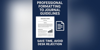 Professional Formatting to Journal Guidelines: Save Time, Avoid Desk Rejection