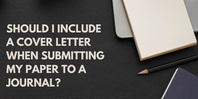 Should I include a cover letter when submitting my paper to a journal?