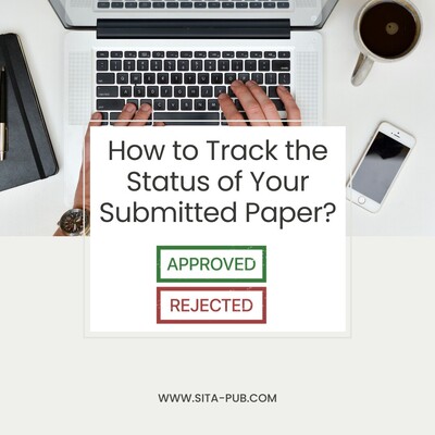 How to Track the Status of Your Submitted Paper?