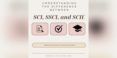 Understanding the Difference Between SCI, SSCI, and SCIE